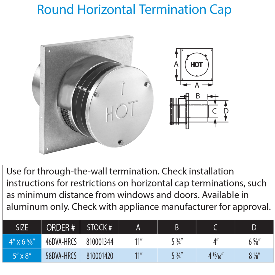 DuraVent 46DVA-HRCS 4” x 6 5⁄8” Round Horizontal Termination Cap Square Base